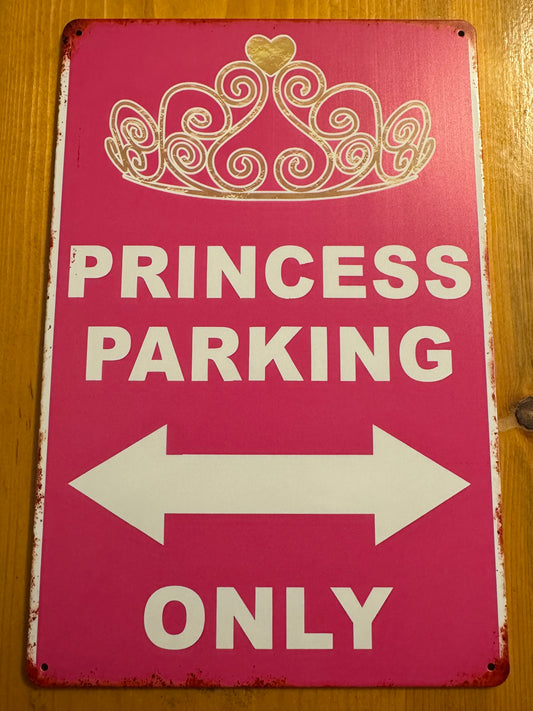 Princess Parking Only Metal Sign 8x12 Inches