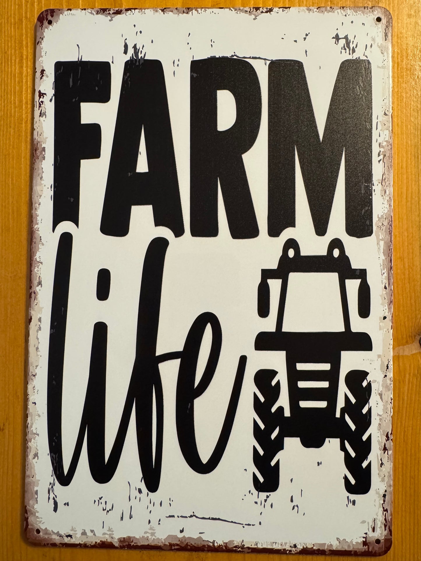 Farm Life Metal Sign 8x12 Inches